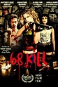 68 Kill Film-information und Trailer | KinoCheck