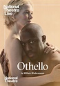 NT Live: Othello Film Times and Info | SHOWCASE