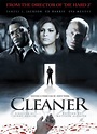Cleaner (Film, 2007) - MovieMeter.nl