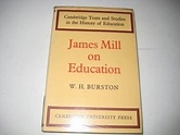 James Mill on education (1969 edition) | Open Library