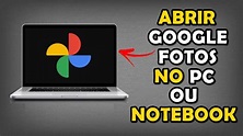 Como Abrir Google Fotos no PC - YouTube