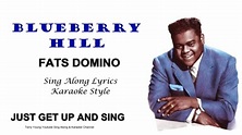 Fats Domino Blueberry Hill Sing Along Lyrics - YouTube