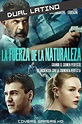 La Fuerza de la Naturaleza - Force of Nature - 2020 - DVDFULL - Dual Latino