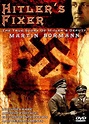 Rent Hitler's Fixer: The True Story of Hitler's Deputy Martin Bormann ...