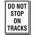 Do Not Stop on Tracks Sign | Etsy