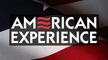 American Experience | Full Episodes | Programs | PBS SoCal