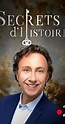 Secrets d'histoire (TV Series 2007– ) - IMDb