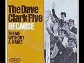 The Dave Clark Five "Because" HQ Stereo - YouTube