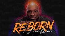 Lamar Odom Reborn | Official Trailer on Vimeo