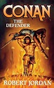 Conan the Defender, Robert Jordan | 9781250177933 | Boeken | bol.com