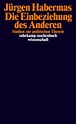Die Einbeziehung des Anderen. Buch von Jürgen Habermas (Suhrkamp Verlag)