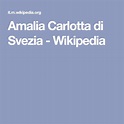 Amalia Carlotta di Svezia - Wikipedia | Svezia