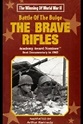 The Battle of the Bulge... The Brave Rifles (1965)