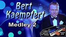 Bert Kaempfert Medley 2 - YouTube