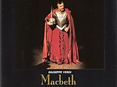 Macbeth, opera di Giuseppe Verdi. Storia e trama.