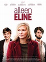 Alleen Eline - Film 2017 - AlloCiné