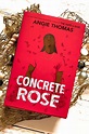 Review: Concrete Rose by Angie Thomas - HeyitsCarlyRae