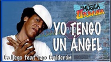 Yo Tengo Un Ángel - Gallego Feat Tego Calderón - Track Audio - YouTube