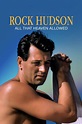 Rock Hudson: All That Heaven Allowed - Where to Watch and Stream - TV Guide