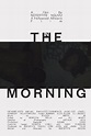 In the Morning - Film (2014) - MYmovies.it