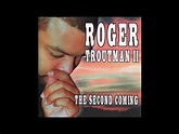 Roger Troutman II ‎– The Second Coming (Los Angeles, CA) 2000 - YouTube