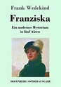 Franziska von Frank Wedekind bei bücher.de bestellen