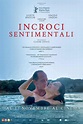 Incroci sentimentali (2021) - Streaming, Trama, Cast, Trailer