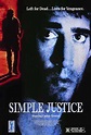 Simple Justice Movie Posters From Movie Poster Shop