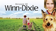 Watch Because of Winn-Dixie (2005) Full Movie Online - Plex