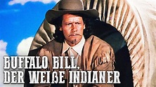 Buffalo Bill, der weiße Indianer | Thomas Mitchell | Western Klassiker ...