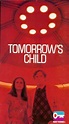 Tomorrow's Child (TV Movie 1982) - IMDb