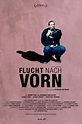 ‎Flucht nach vorn (2012) directed by Florian Dietrich • Reviews, film ...