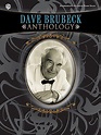 The Dave Brubeck Anthology: Intermediate-Advanced Piano Solos ...