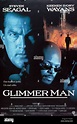 Original Film Title: GLIMMER MAN. English Title: GLIMMER MAN. Film ...