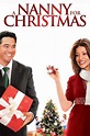 A Nanny for Christmas (2010) - Stream and Watch Online | Moviefone