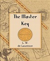 The Master Key (1914) by L.W. de Laurence (English) Paperback Book Free ...