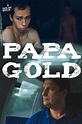 Papa Gold - Rotten Tomatoes