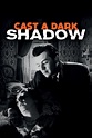 Cast a Dark Shadow Pictures - Rotten Tomatoes