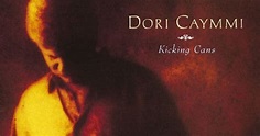 Dori Caymmi - Kicking Cans | In a latin bag
