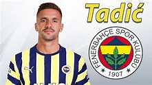 Dusan Tadic Welcome to Fenerbahce 🟡🔵 Best Goals & Skills - YouTube