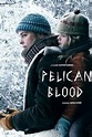 Pelican Blood (2020) - Posters — The Movie Database (TMDB)