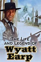 The Life and Legend of Wyatt Earp (TV Series 1955-1961) — The Movie ...
