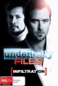 Underbelly Files: Infiltration - TheTVDB.com