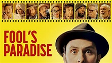 Fool's Paradise - Movie - Where To Watch