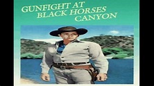 Gunfight At Black Horse Canyon || 1961 Classic Hollywood | Western ...