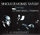 Vinícius De Moraes: La Fusa (40th Anniversary) (CD) – jpc
