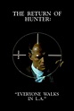 The Return of Hunter: Everyone Walks in L.A. (1995) — The Movie ...