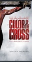 Color of the Cross (2006) - IMDb