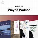 Wayne Watson | Spotify