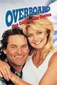 Overboard (1987) - Posters — The Movie Database (TMDb)